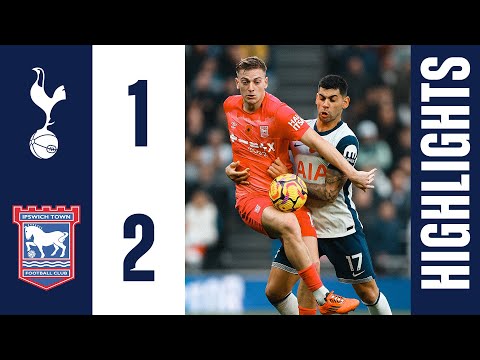 Tottenham Hotspur 1-2 Ipswich Town | Premier League Highlights